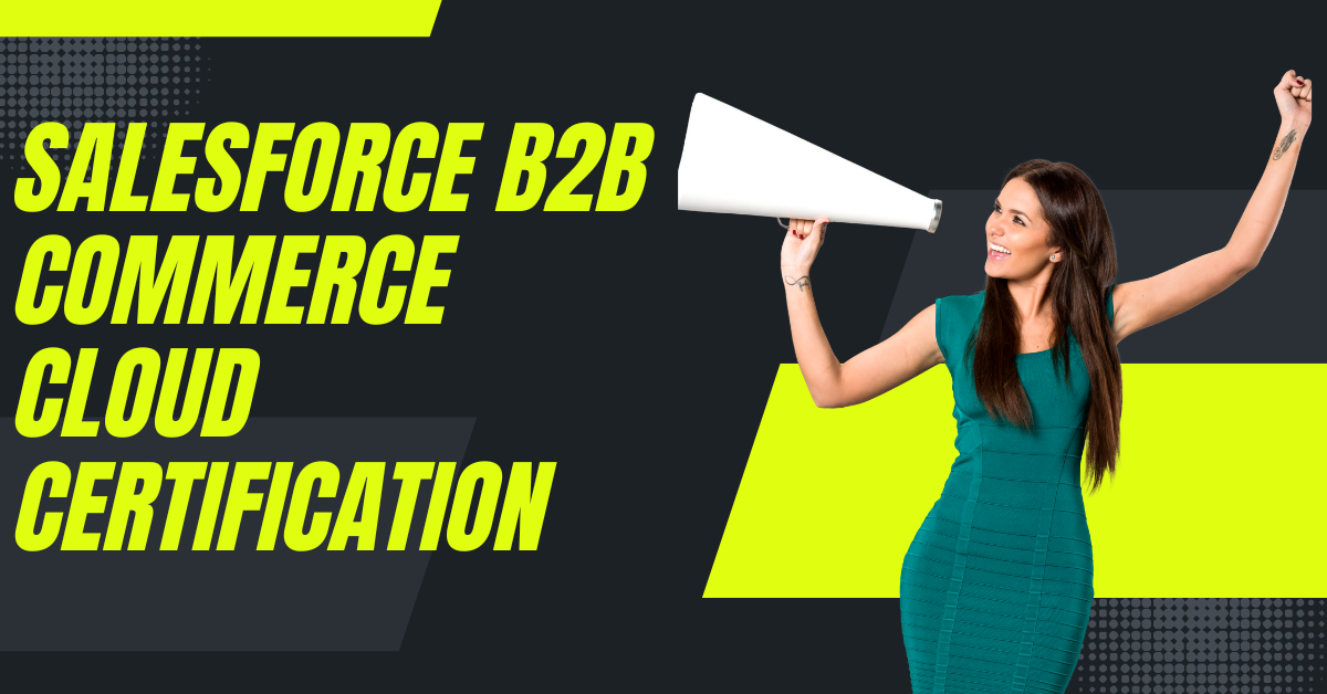 salesforce b2b commerce cloud certification
