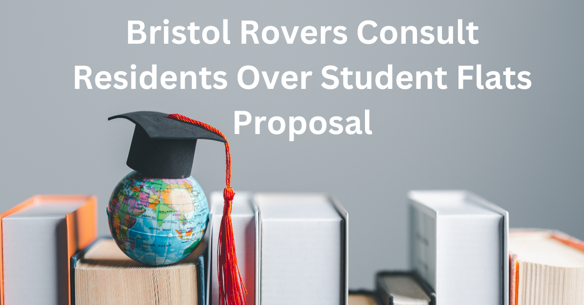 Bristol Rovers Consult Residents Over Student Flats Proposal